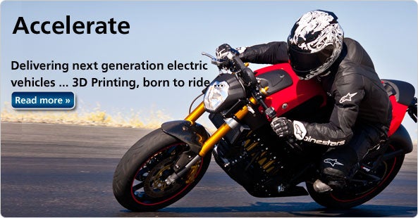 Accelerate - delivering next generation electric vehicles...3D Printing, born to ride