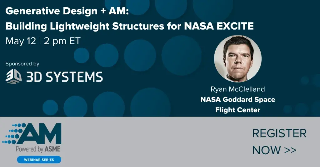 Generative Design and Additive Manufacturing: Using Artificial Intelligence and Robots to Build Lightweight Structures for NASA’s Excite Mission